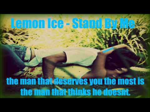 Lemon Ice - Stand By Me