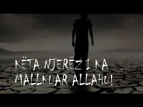 Këta njerëz i ka mallkuar Allahu!