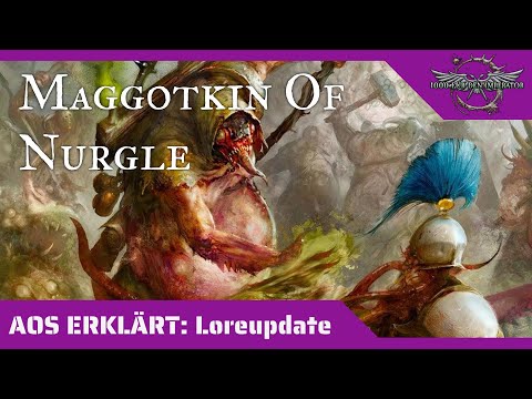 Age of Sigmar erklärt Loreupdate: Maggotkin of Nurgle + Gewinnspiel