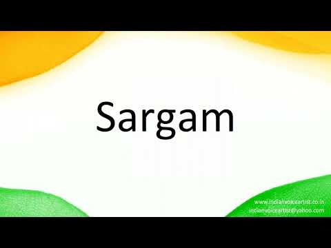 How to correctly pronounce in Hindi "Sargam".