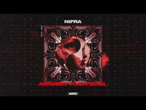 Nifra - Awaken Your Soul [Extatic] out now