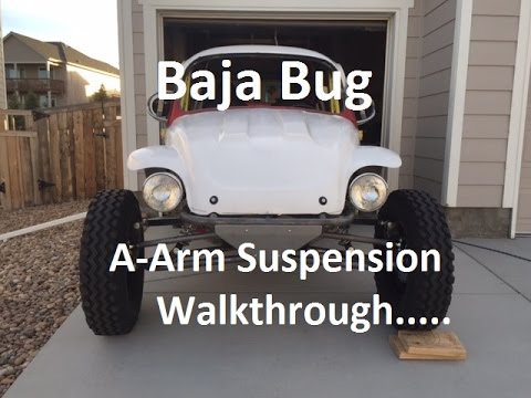 Baja Bug A Arm Front Suspension Walkthrough