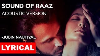 Sound Of Raaz | Acoustic Cover | Jubin Nautiyal | Tune Lyrico
