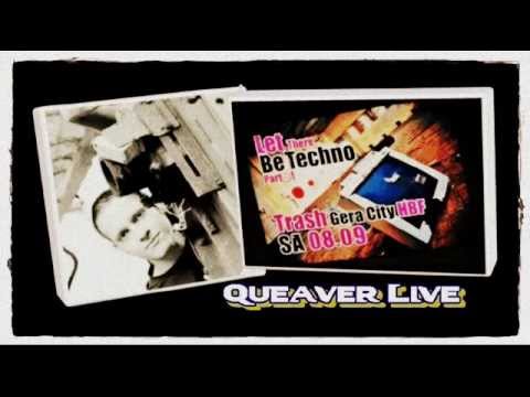 Queaver Live at Trash Club Gera-City (08.09.2012)