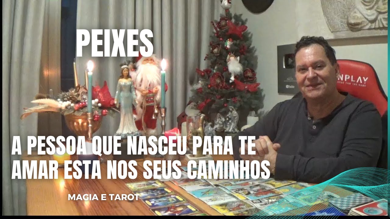 PEIXES  -A pessoa que nasceu para te amar esta nos seus caminhos