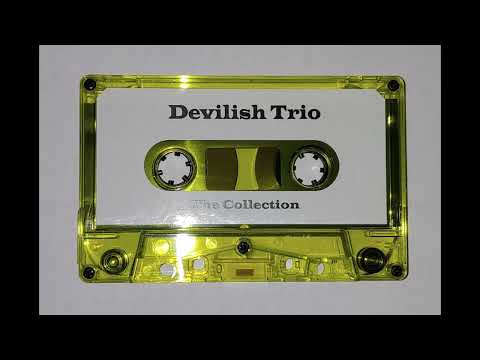 Devilish Trio - What Lurks Underneath... (Cassette Version)
