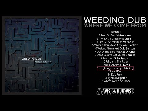 Weeding Dub - Fighting, Learning, Dubbing