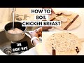How To Boil Chicken Breast The Right Way
