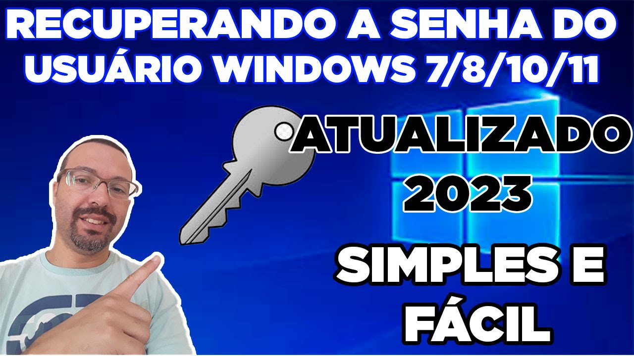 ESQUECEU A SENHA?? COMO RECUPERAR A SENHA DO WINDOWS 7/8/10/11 - ATUALIZADO 2023!!!