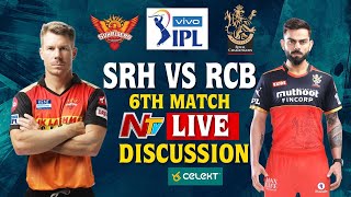 RCB vs SRH LIVE Discussion : 6th Match | IPL 2021 | NTV Sports