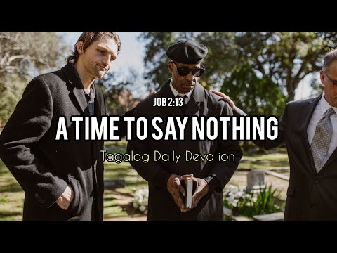 A Time to Say Nothing | Job 2:13