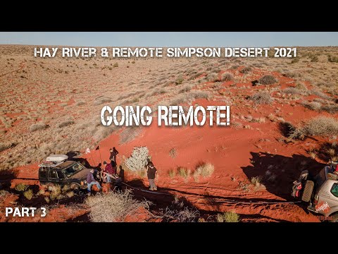 Hay River  & Simpson Desert by 4wd - Going Remote and getting stuck again...  PART 3  [2021]