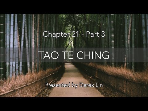 Tao Te Ching 21 Part 3 “Follow the Tao” (從道章) Paraphrase