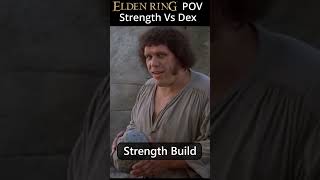 Elden Ring: Strength VS Dexterity