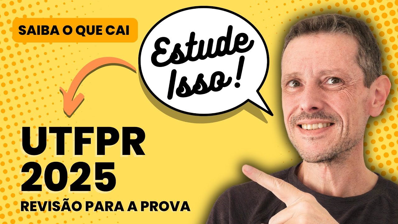 UTFPR 2025 - SAIBA O QUE ESTUDAR! - MATEMÁTICA - VESTIBULAR      #utfpr   #vestibular #revisão