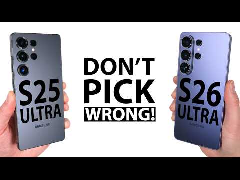 Galaxy S26 Ultra vs S25 Ultra - Don't Pick Wrong!