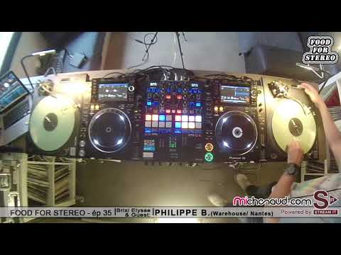 FOOD FOR STEREO épisode 35 - Brixi Elysse Invite PHILIPPE B. (Warehouse/Nantes)