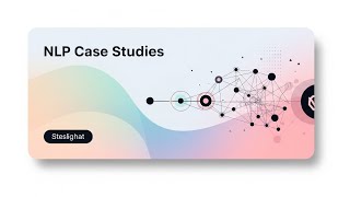 NLP Case Studies: AI That Understands & Communicates (Real-World Examples!)