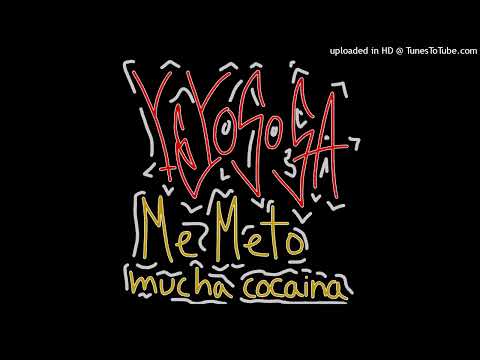 Yeyo Sosa - me meto mucha cocaina