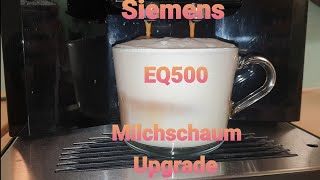 Siemens EQ500 Milchschaum Verbessern / Maschine Öffnen und wieder zusammenbauen