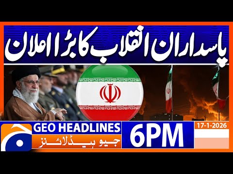 Geo News Headlines 6 PM | 17th January 2026