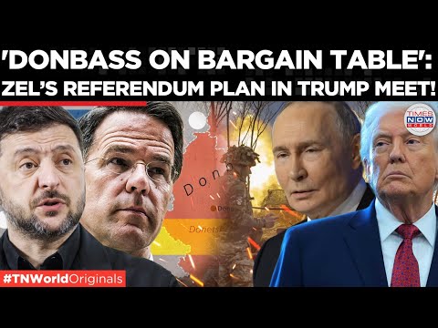 KYIV TO SURRENDER?: Zelenksy Floats Referendum After Demilitarised Donbass Proposal| Times Now World