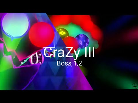 "Crazy III" Update (Boss 1,2) By DavJT