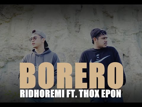 BORERO - RIDHOREMI ft. THOX EPON (OFFICIAL MUSIK VIDEO).