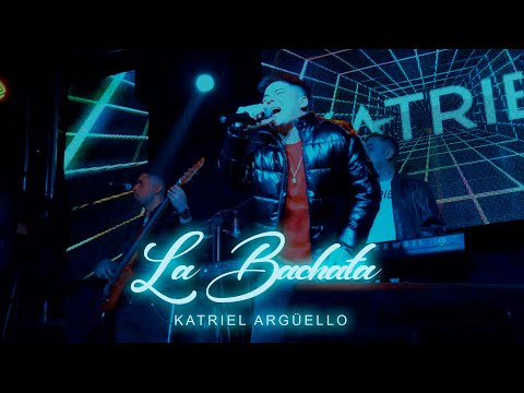 La Bachata - Katriel Argüello (Video oficial)