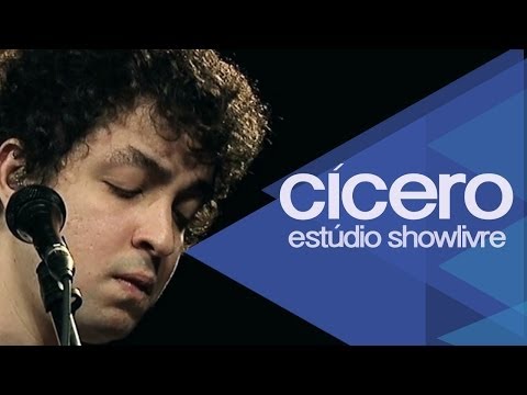 "Ela e a lata"  - Cícero no Estúdio Showlivre 2014