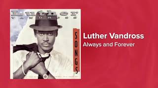 Luther Vandross - Always and Forever ❤ Love Songs