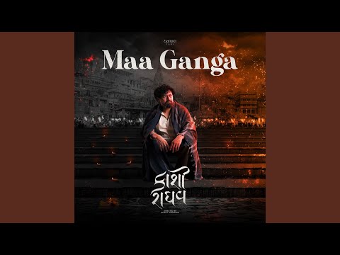 Maa Ganga (From "Kaashi Raaghav")