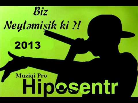 Hiposentr - Biz Neyləmişik ki ?! (Audio)