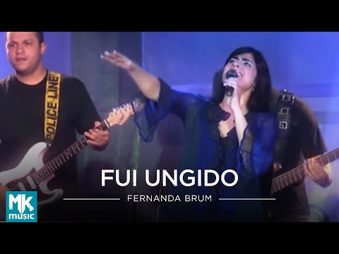 Fui Ungido - Fernanda Brum