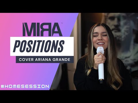 MIRA- positions | Ariana Grande cover LIVE | #homesession