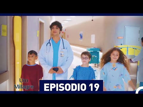 Um Milagre Episódio 19 (Dublagem em Português)
