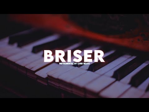 [Free] Sad Melodic Piano Type Beat "Briser" Instru Rap Trap 2023 Instrumental by Lusid Beats