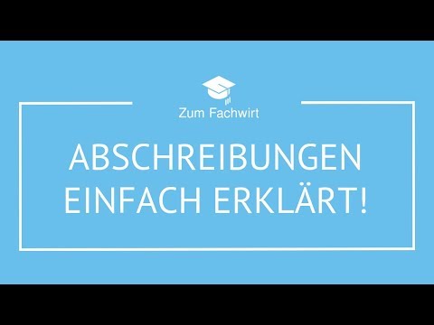 Abschreibungen einfach erklärt (für Fachwirte)