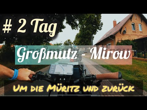 # 2 Tag Großmutz - Mirow mit dem E-Bike bis zur Müritz