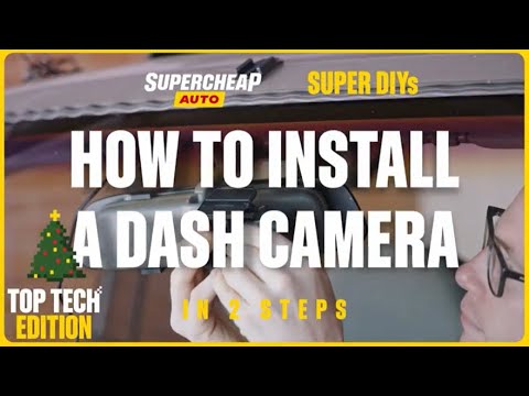 How To Install A Dash Camera | SUPER DIYs