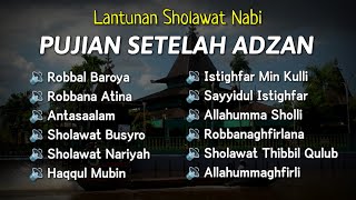 Download lagu LANTUNAN SHOLAWAT PUJIAN SETELAH ADZAN mp3 Download lagu LANTUNAN SHOLAWAT PUJIAN SETELAH ADZAN mp3