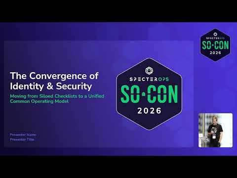 Building a Common Operating Model Between Identity & Security Teams | SO-CON 26