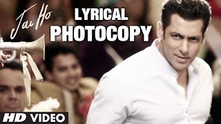 Photocopy Full Song with Lyrics | Jai Ho | Salman Khan, Daisy