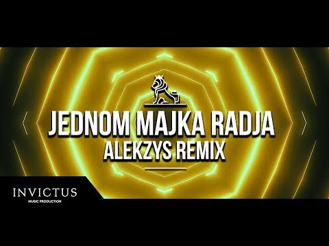 MC STOJAN x JOVAN PERISIC - JEDNOM MAJKA RADJA (ALEKZYS REMIX)