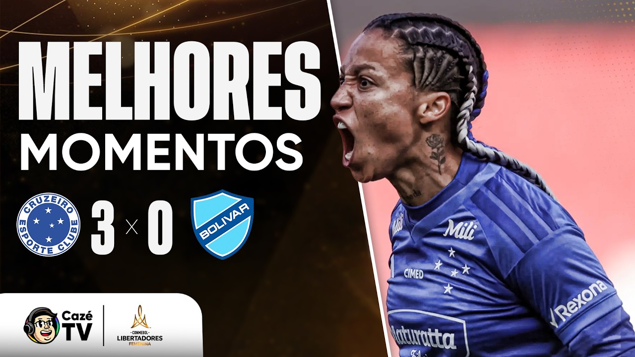 MELHROES MOMENTOS: CRUZEIRO 3 X 0 BOLIVAR | LIBERTADORES FEMININA 2026 | 2ª RODADA
