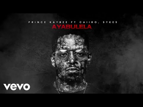 Prince Kaybee - Ayabulela (Visualizer) ft. Caiiro, Sykes