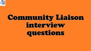 Community Liaison interview questions