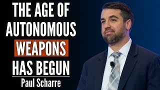 The Real Life ‘Slaughterbots’: Building a Battlefield From Hell | Paul Scharre
