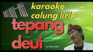 Download lagu TEPANG DEUI karaoke calung lirik mp3 Download lagu TEPANG DEUI karaoke calung lirik mp3