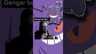Gengar needs to calm down 😂 #pokemon #meme #funny #comedy